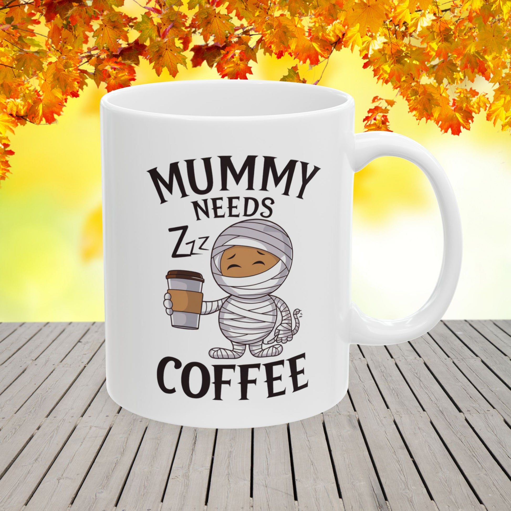 Mummy Needs Coffee Ceramic Mug, (11oz, 15oz)