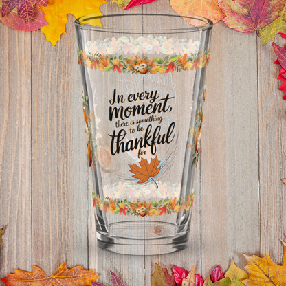 Gratitude-themed pint glass with “There Is Something To Be Thankful For” Thanksgiving design