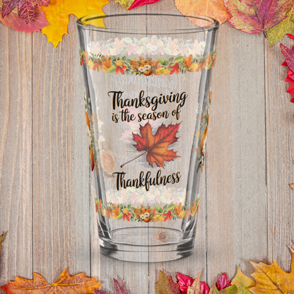 Gratitude pint glass featuring “Season Of Thankfulness” Thanksgiving quote