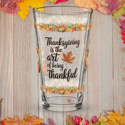 Shop our thanksgiving is the art thanksgiving pint glass 16oz featuring the 16oz style option from MySisterIsASurvivor.