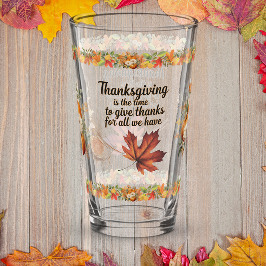 Thanksgiving glass with “Give Thanks For All We Have” positive message