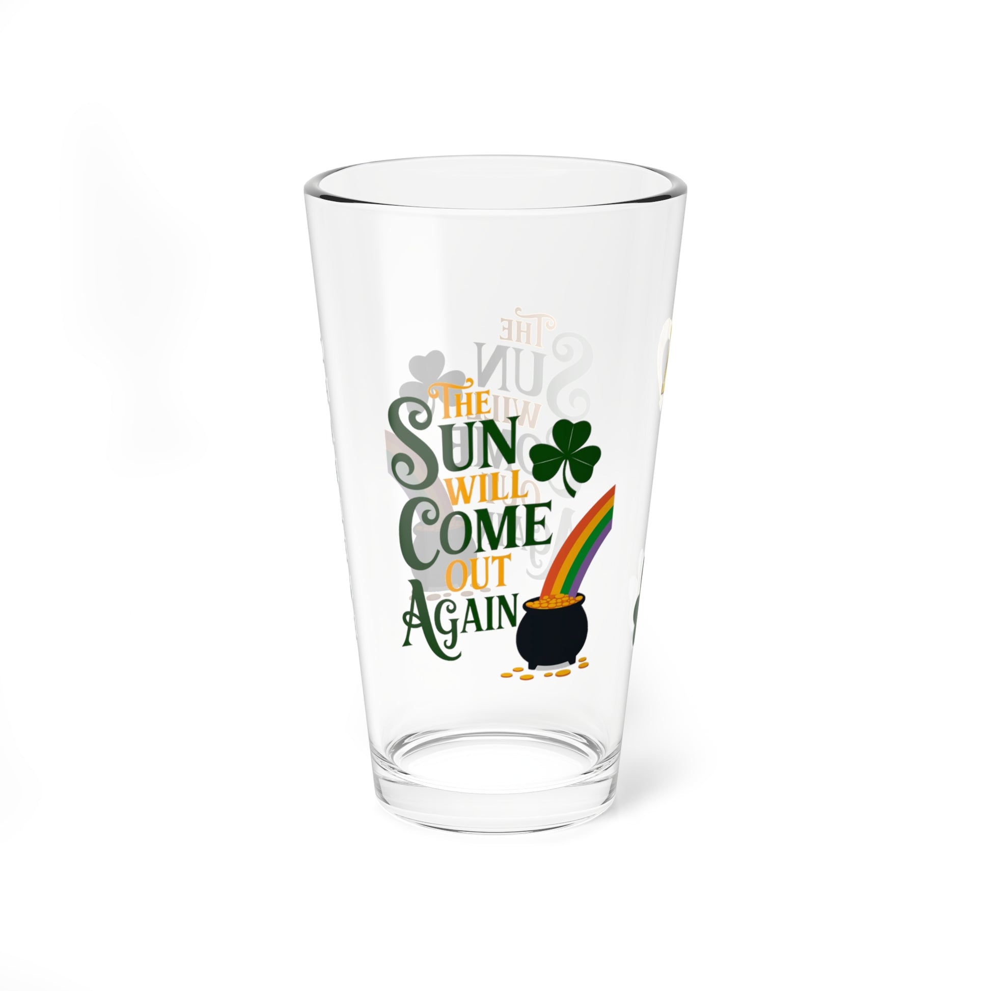 The Sun Will Come Out Again: Personalized St. Patrick's Day Pint Glass - Customizable Name for Happiness and Positivity