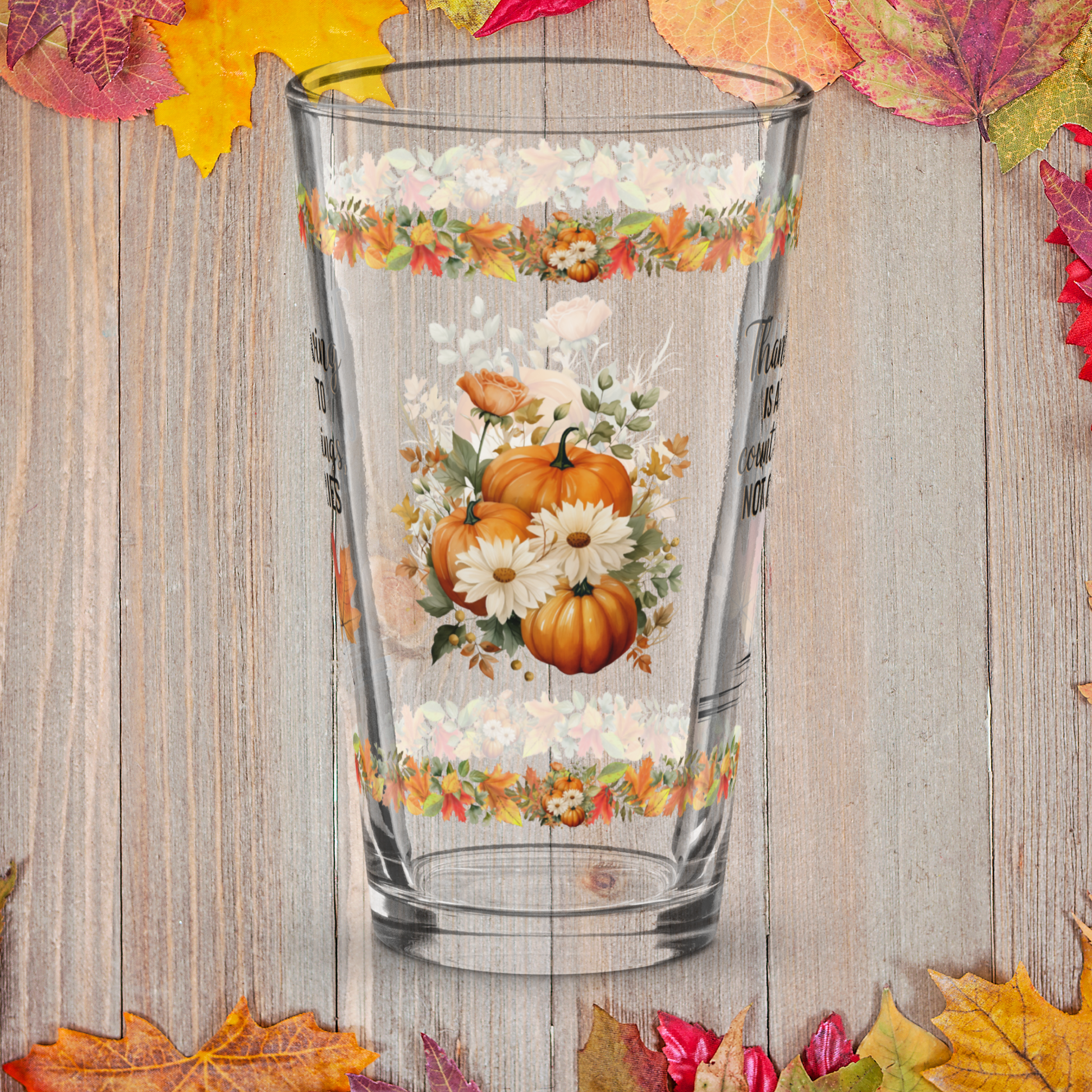 Funny Thanksgiving pint glass saying “Count Blessings, Not Calories”