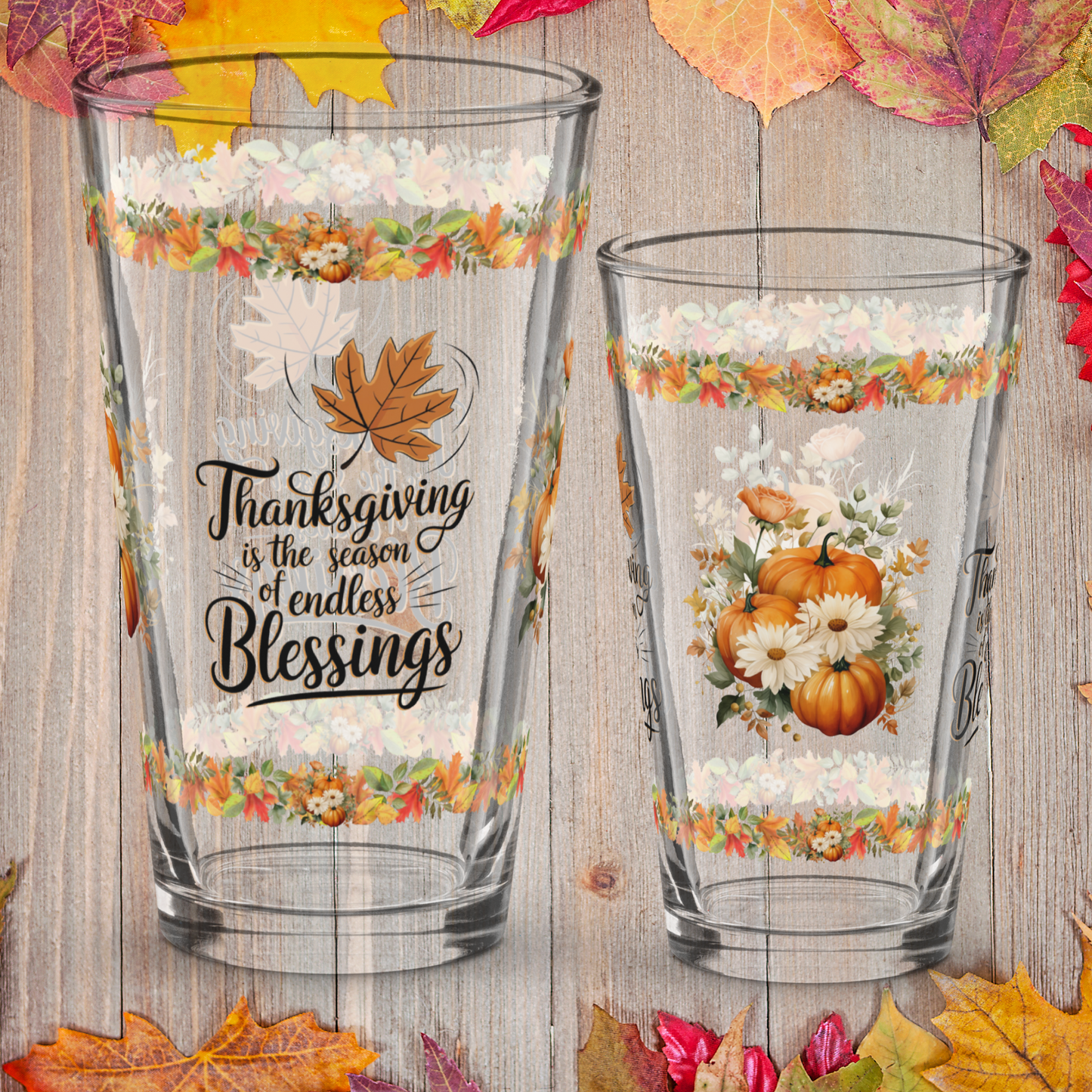 Thanksgiving pint glass with “Season Of Endless Blessings” design