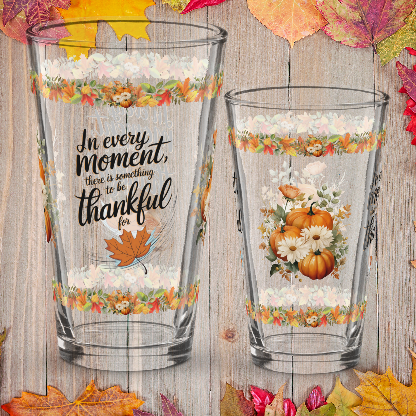 Gratitude-themed pint glass with “There Is Something To Be Thankful For” Thanksgiving design