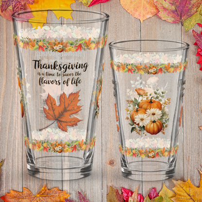 Thanksgiving pint glass with quote “Savor The Flavors Of Life”