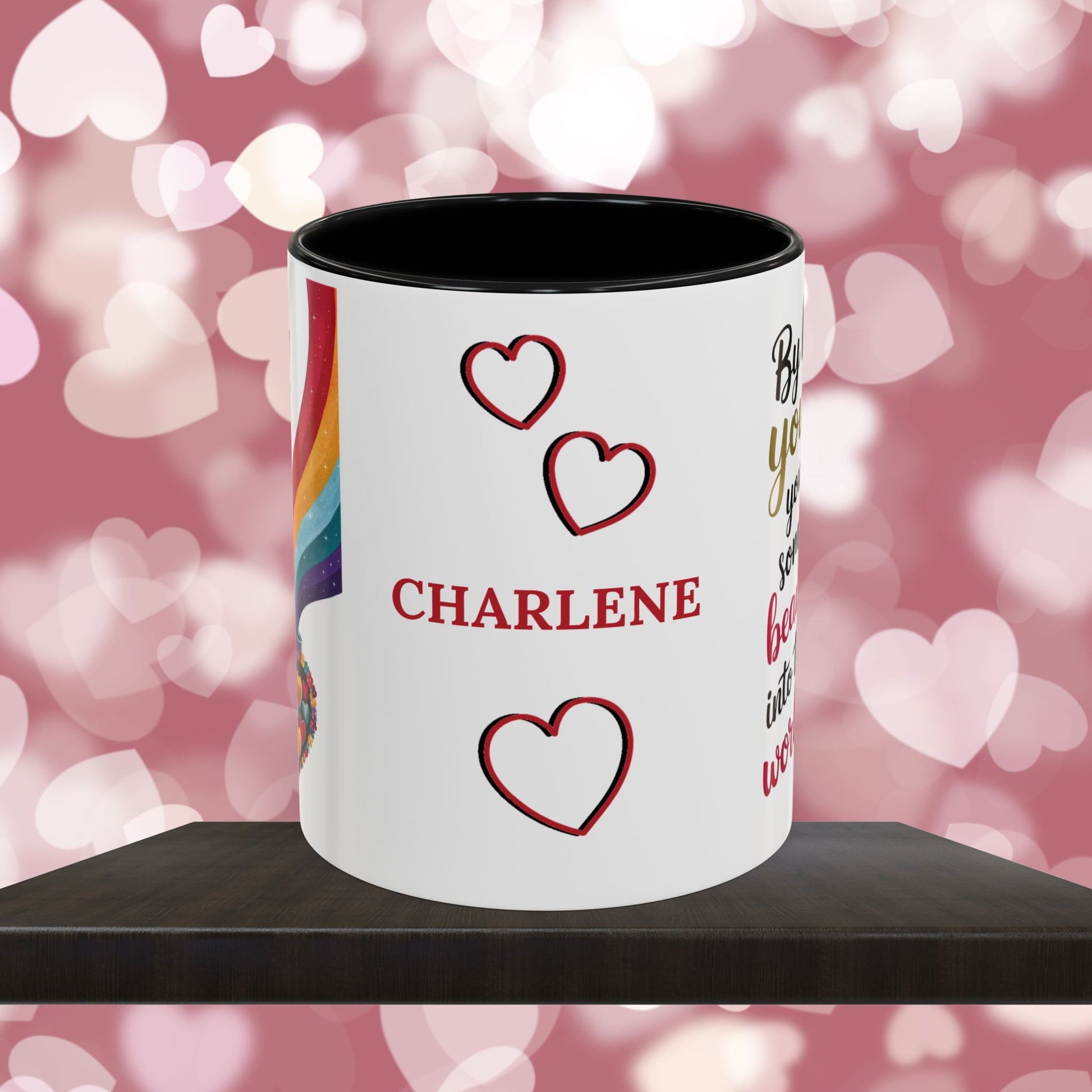 By Being Yourself You Bring Something: Personalized Valentine's Day Affirmation Mug – Inspiring Positivity and Emotional Wellness, 11oz or 15oz