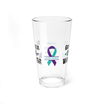 Brother of a Warrior: Personalized Suicide Prevention Awareness Warrior Pint Glass - Proud Family Member