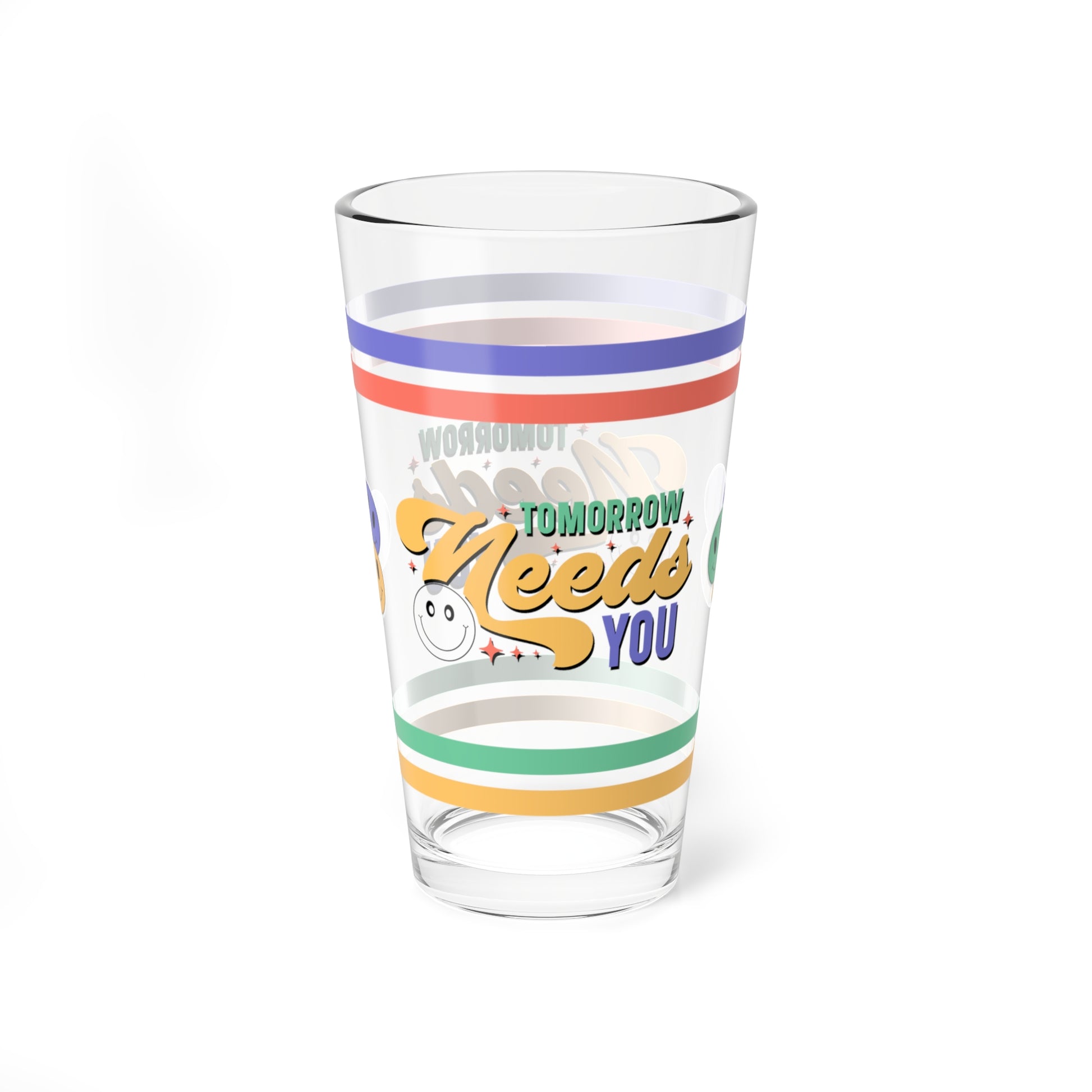 Tomorrow Needs You Pint Glass - 16oz Mental Health Drinkware, Clear Glass for Beverages