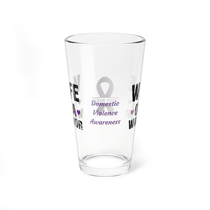 Wife of a Warrior: Personalized Domestic Violence Awareness Warrior Pint Glass - Proud Family Member