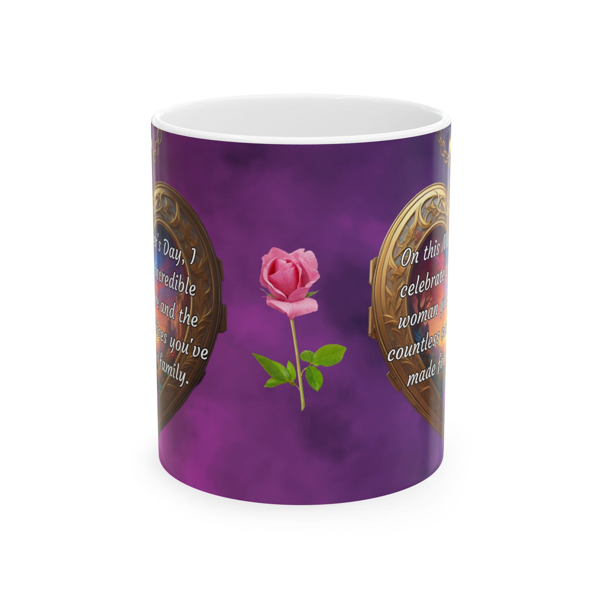 On this Mother's Day, I celebrate the incredible woman you are.. Mother's Day Ceramic Mug (11oz, 15oz)
