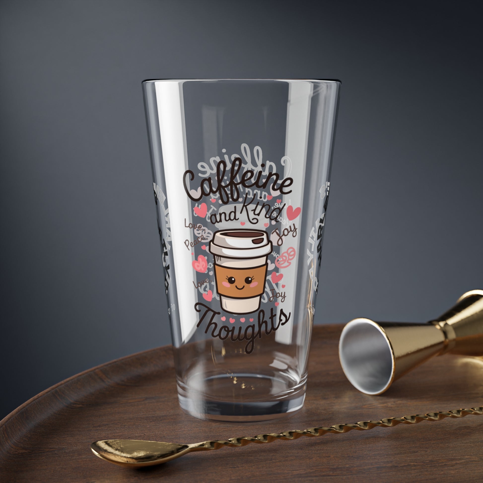 "Caffeine And Kind Thoughts" personalized funny pint glass with humor and daily doses of self-care and positivity.