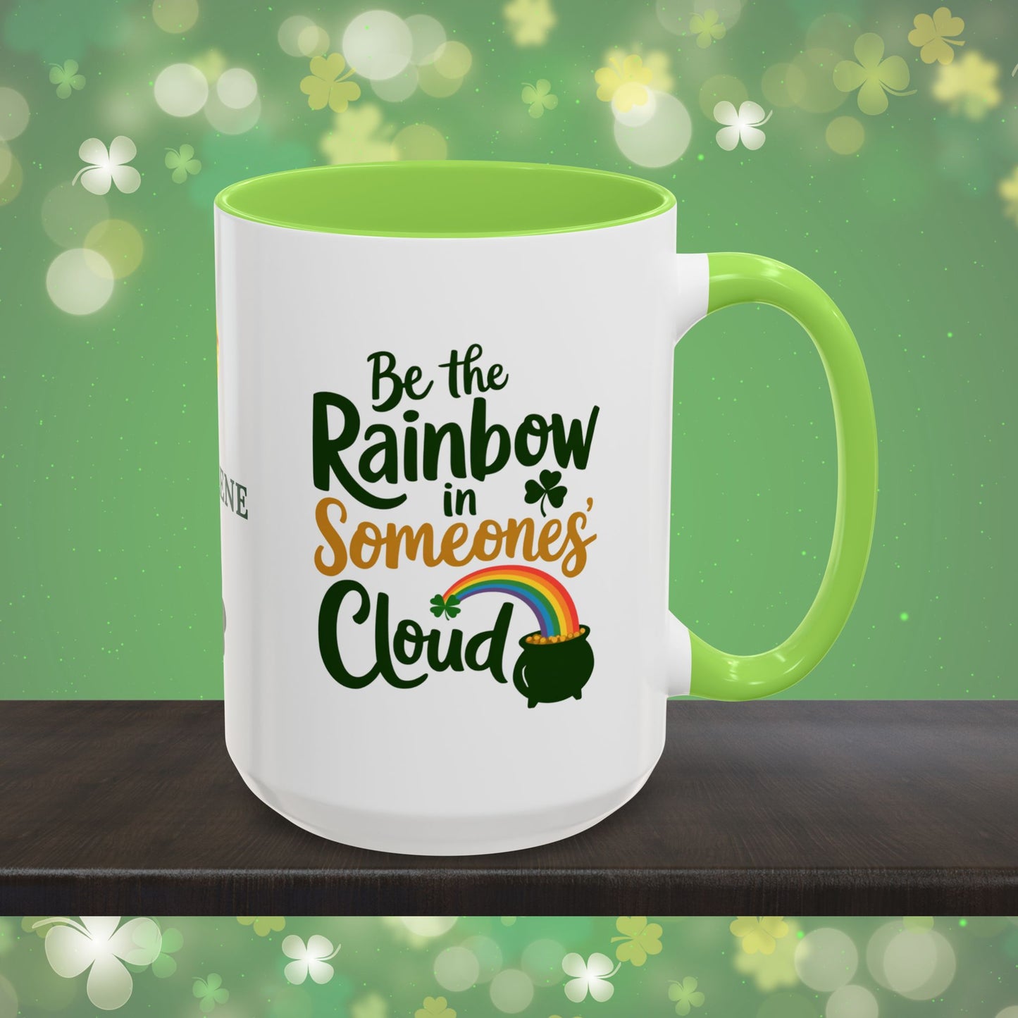 Be The Rainbow In Someones Cloud: Personalized St. Patrick's Day Mug - Add Your Name & Celebrate Strength and Positivity