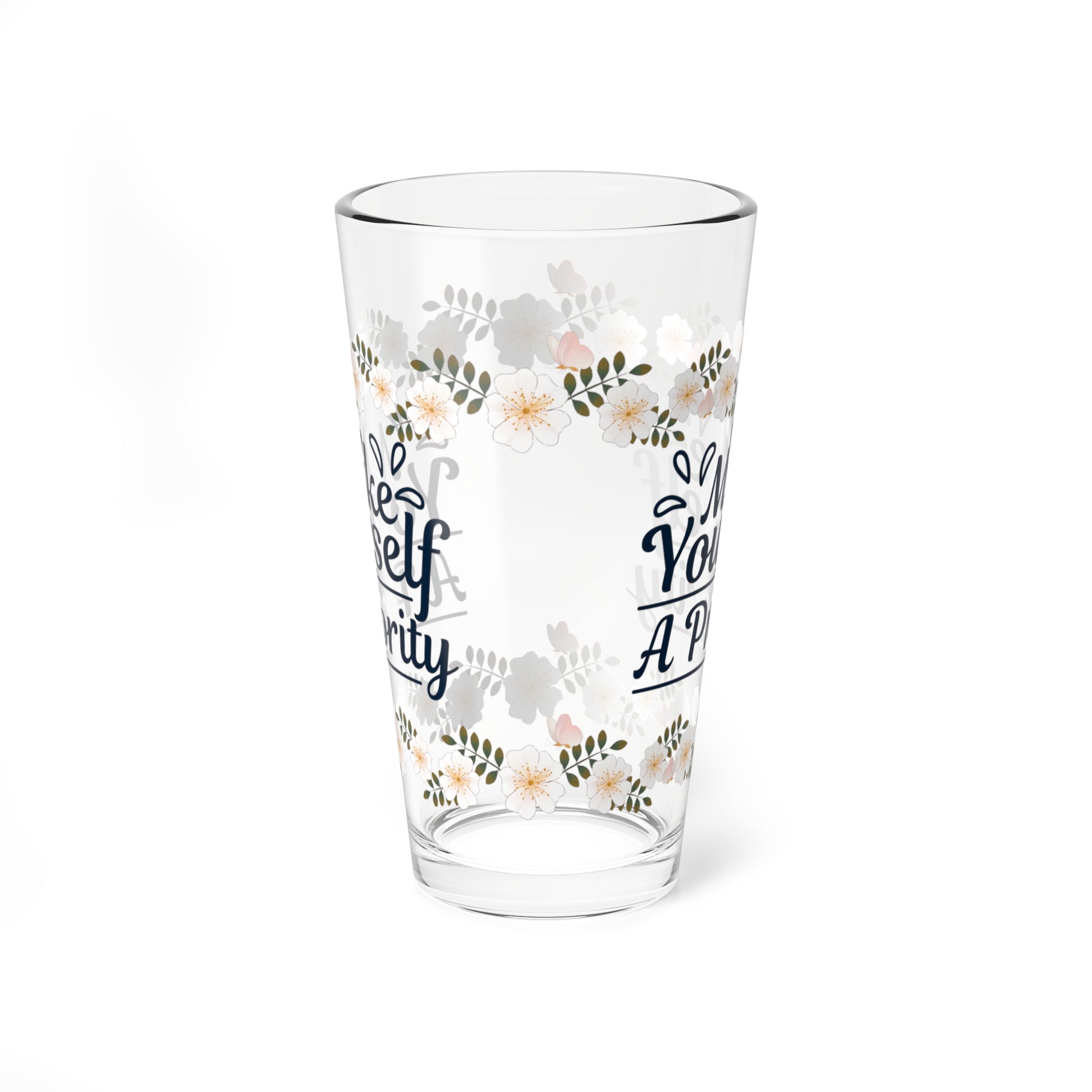 Make Yourself a Priority - Affirmation Pint Glass, 16oz