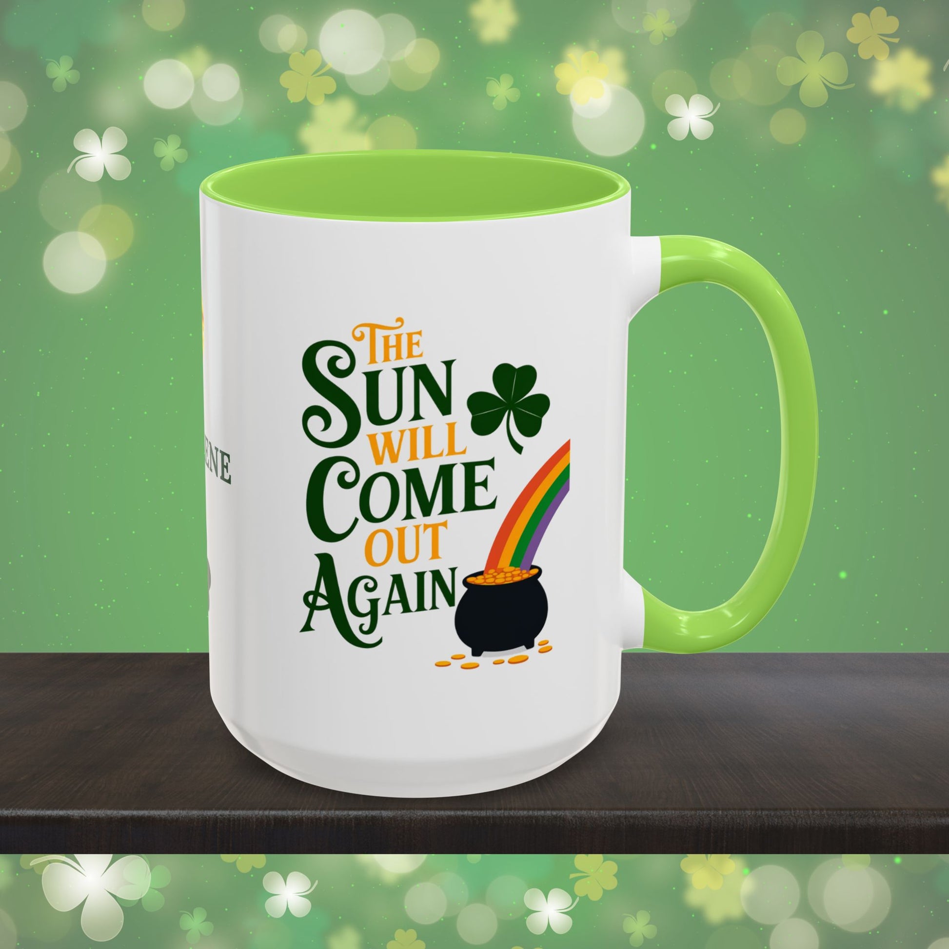 The Sun Will Come Out Again: Personalized St. Patrick's Day Mug - Add Your Name & Celebrate Strength and Positivity