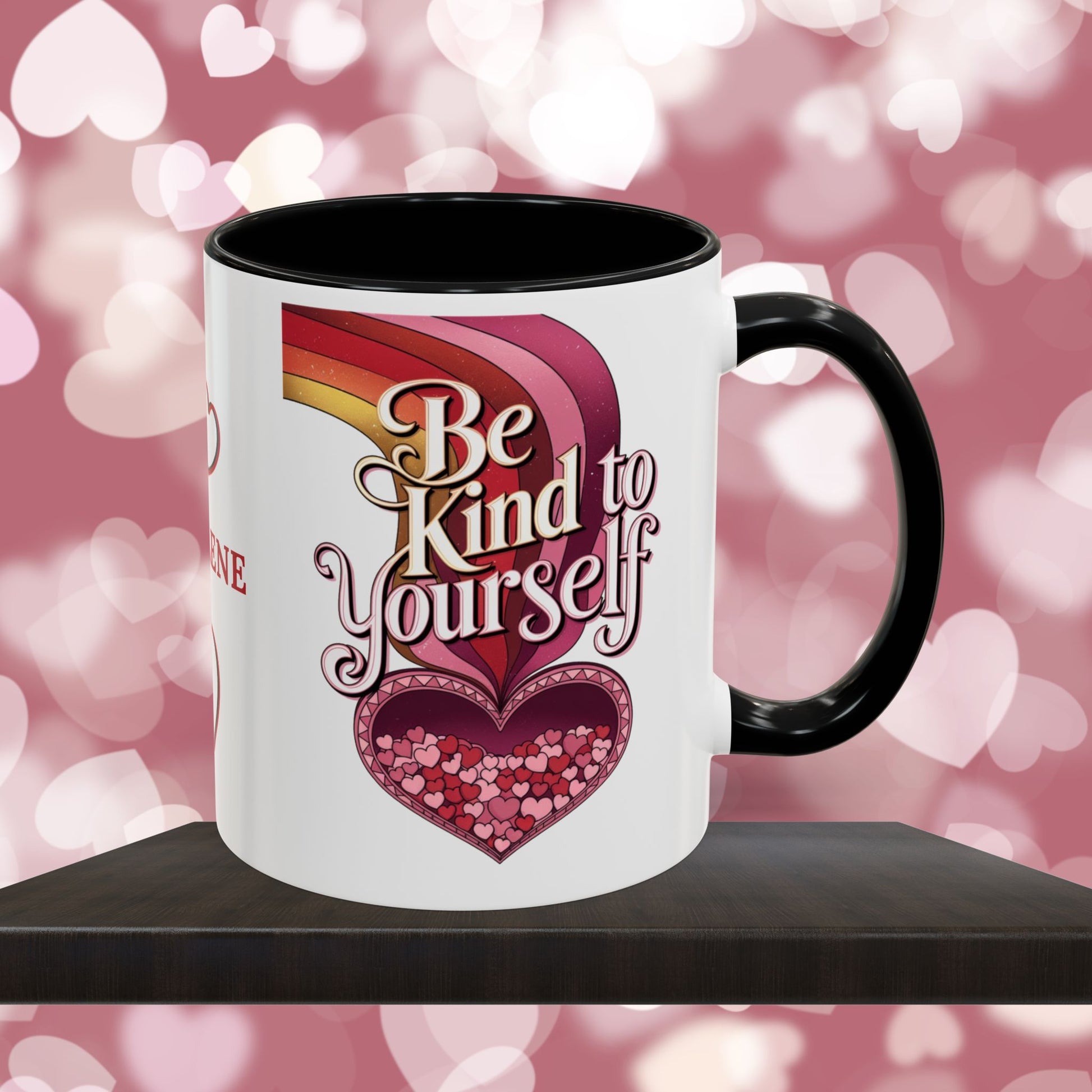 Be Kind To Yourself: Personalized Valentine's Day Affirmation Mug – Inspiring Positivity and Emotional Wellness, 11oz or 15oz