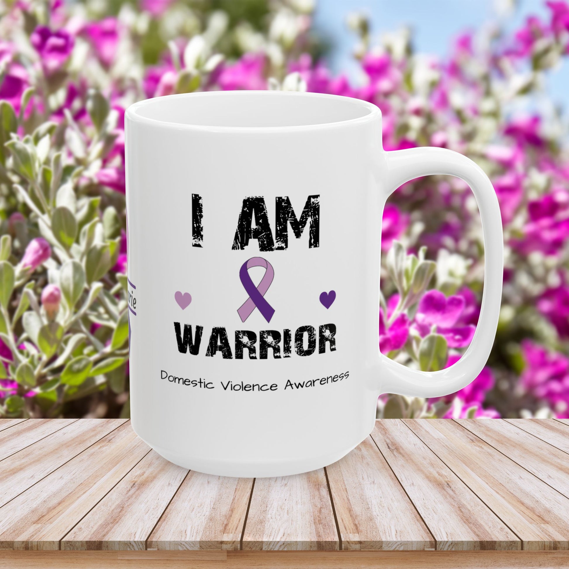 I am of a Warrior - Personalized Domestic Violence Awareness Gift, Empowerment and Resilience Ceramic Mug, Support for Survivors
