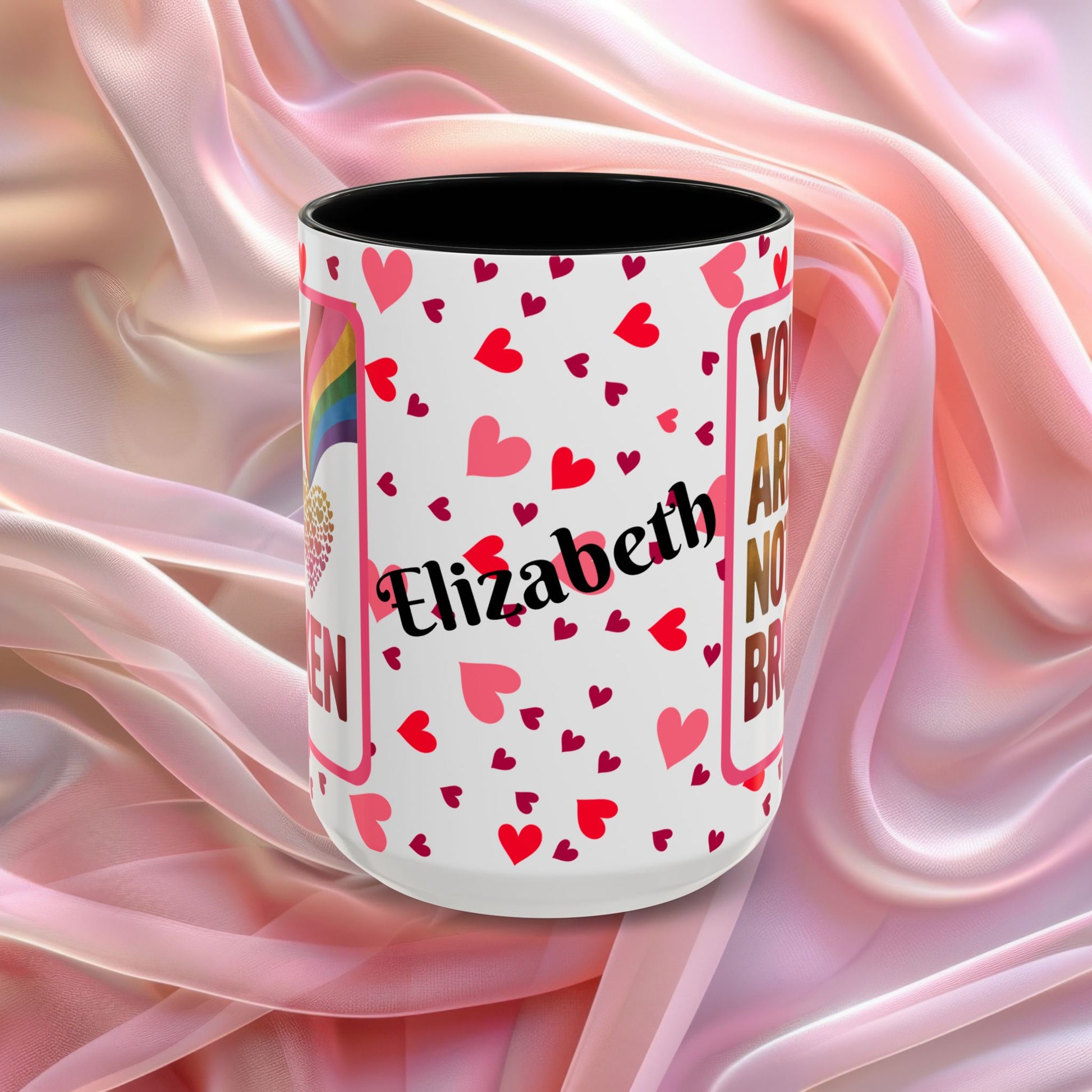 You Are Not Broken Valentines mug with healing message, supportive Valentine coffee cup