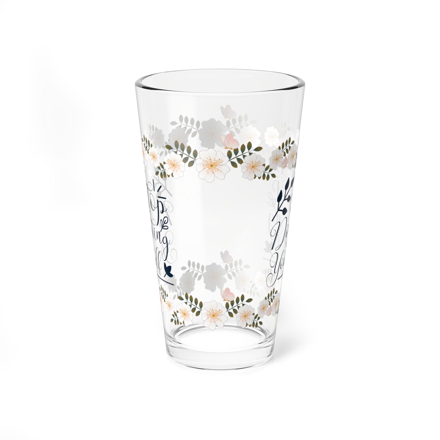 Stop Doubting Yourself - Affirmation Pint Glass, 16oz