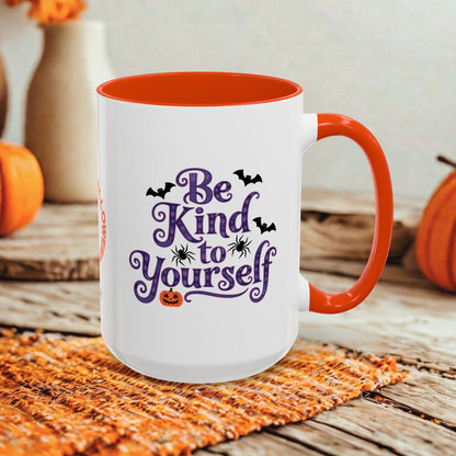 Be Kind to Yourself Halloween Mug - Personalized "Be Kind to Yourself" Coffee Cup Gift
