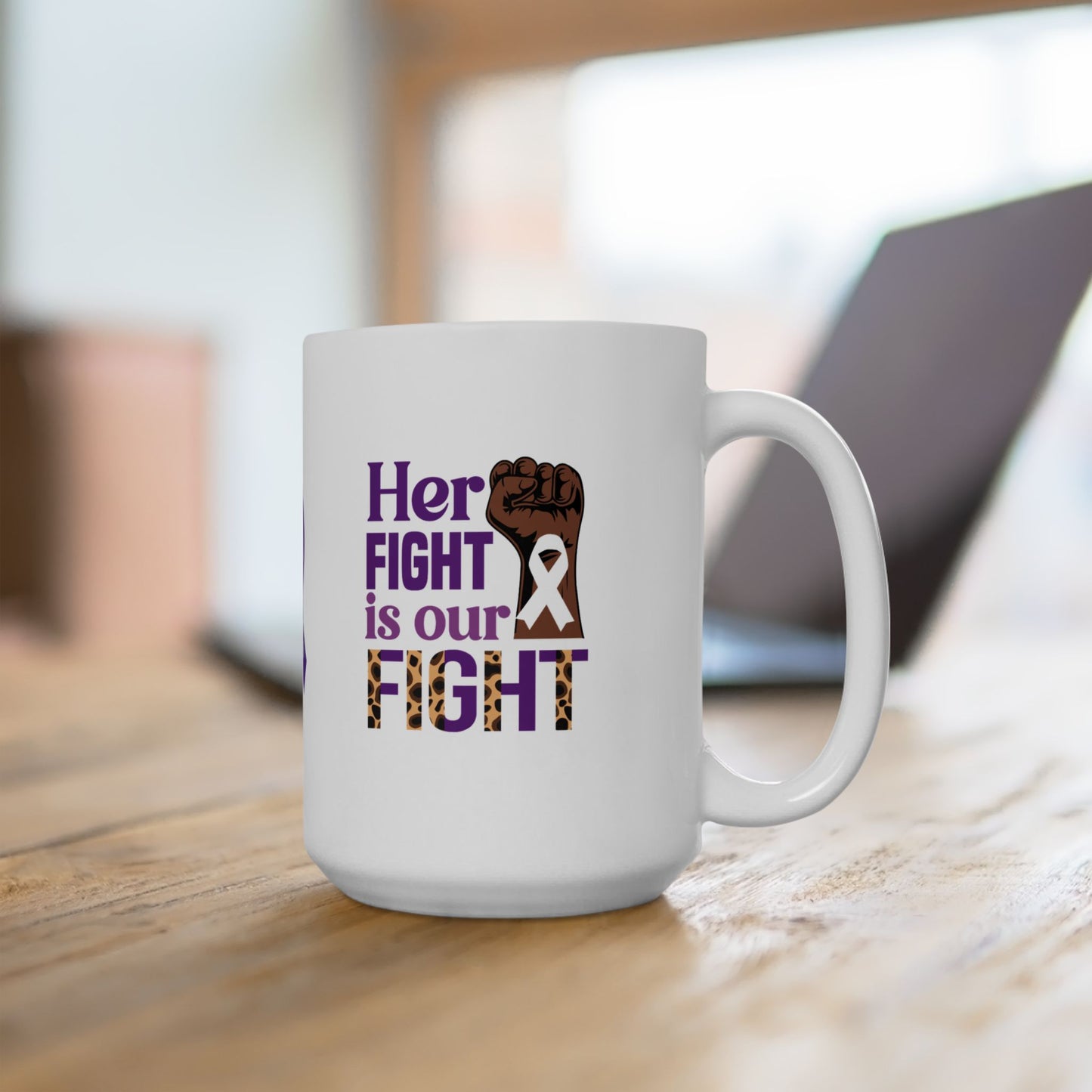 Her Fight Is Our Fight Ceramic Mug - Empowerment for Domestic Violence Survivors