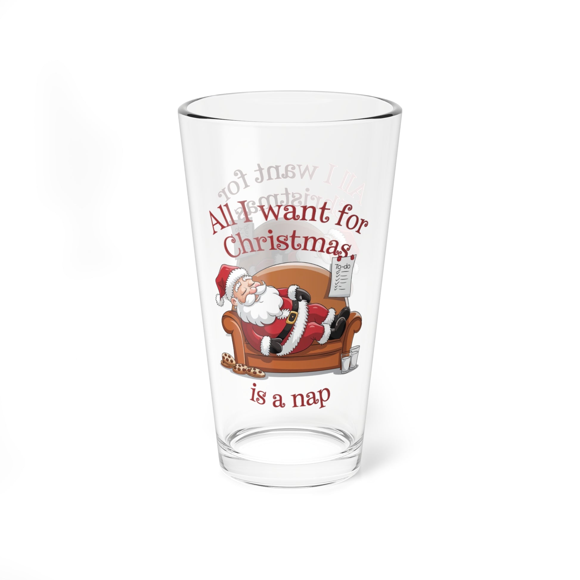 All I Want For Christmas Is A Nap, Christmas Pint Glass, 16oz