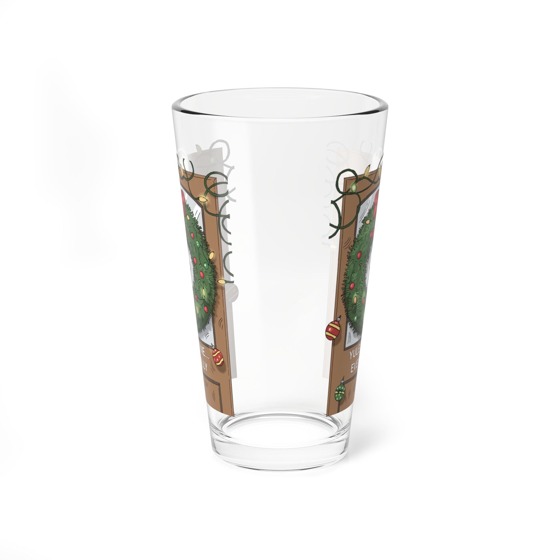 Yule Be Fine... Eventually, Christmas Pint Glass, 16oz