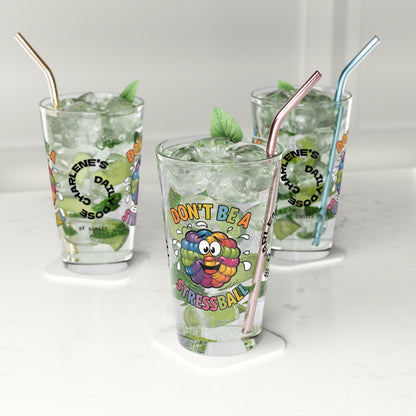 "Don’t Be A Stressball" personalized funny pint glass with a daily dose of humor and anxiety relief.
