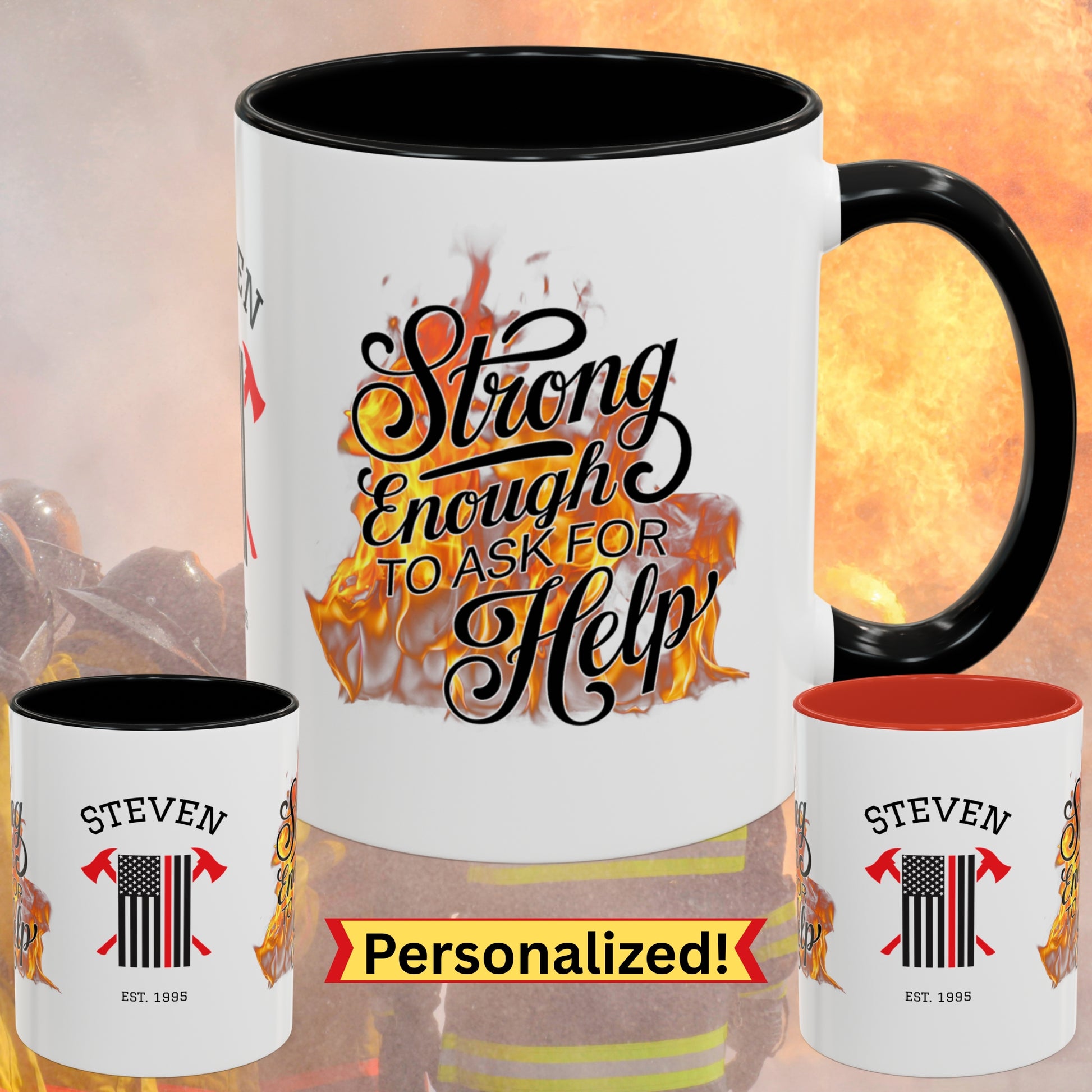 Strong Enough To Ask For Help firefighter support mug, personalized gift promoting mental health and resilience