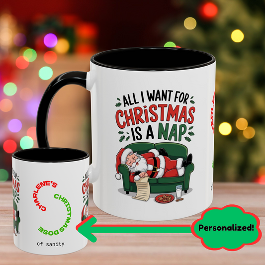 All I Want For Christmas Is A Nap – Funny Christmas Mug with Colorful Design and Accent Color