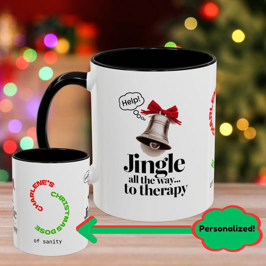 Jingle All The Way... To Therapy - Colorful Christmas Mug with Fun Holiday Design and Accent Color
