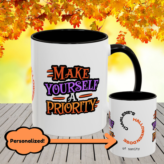 Make Yourself a Priority Halloween Mug -personalized coffee cup for cozy self-care reminder