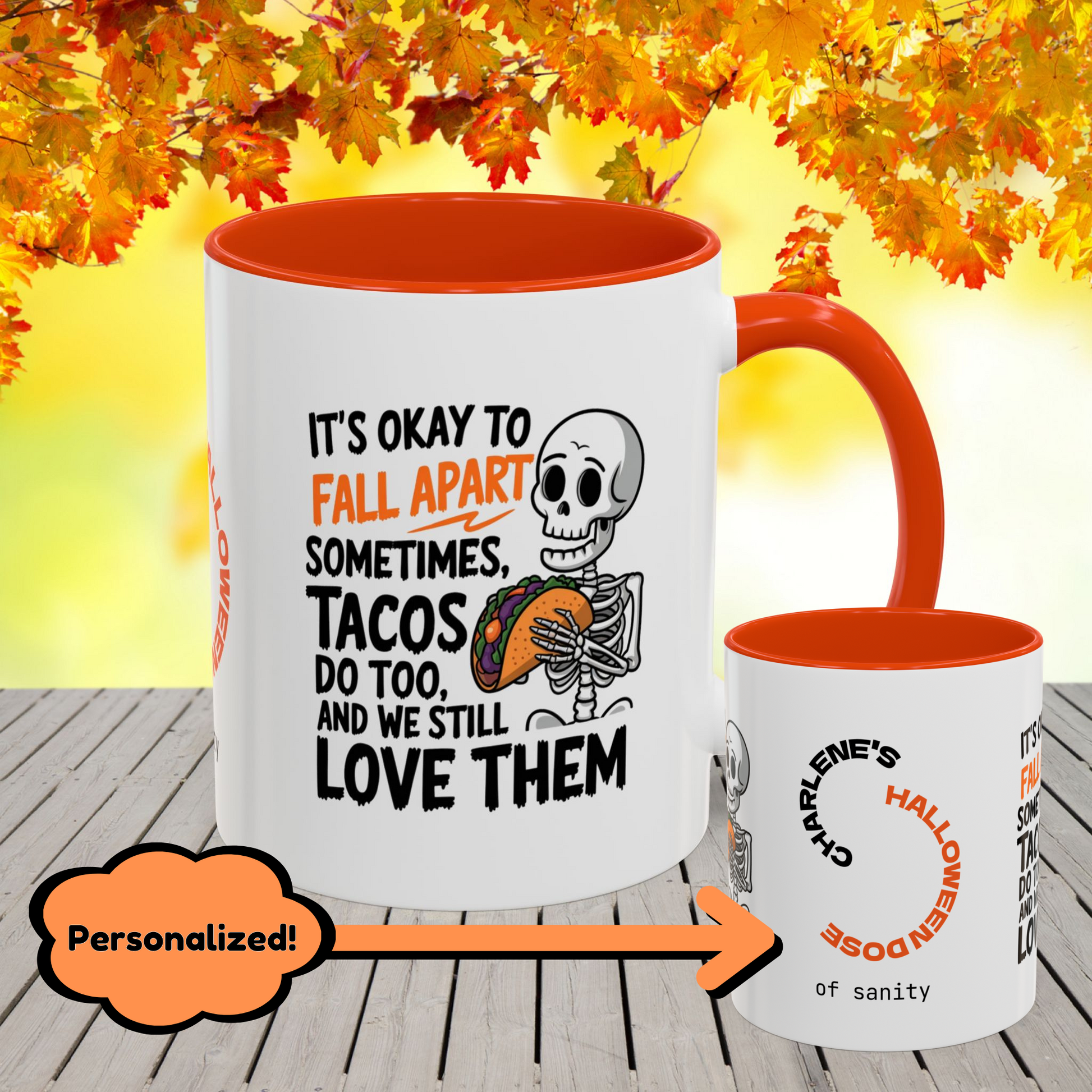 Personalized Halloween mug with taco quote, “It’s Okay to Fall Apart,” uplifting mental wellness gift with name.