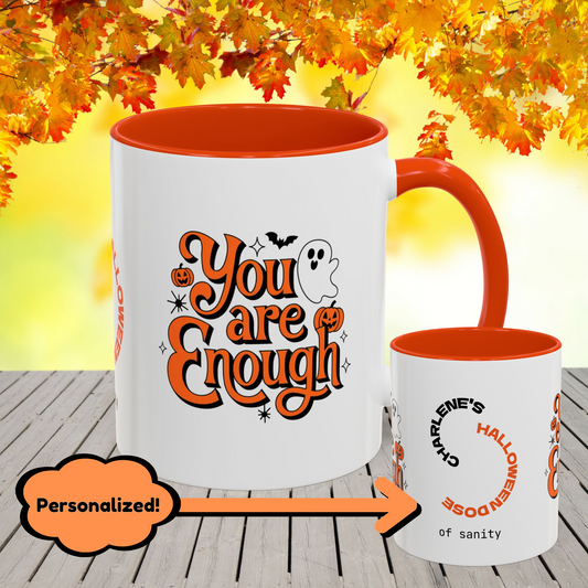 You Are Enough Halloween Mug -personalized Halloween coffee cup with name & positive message