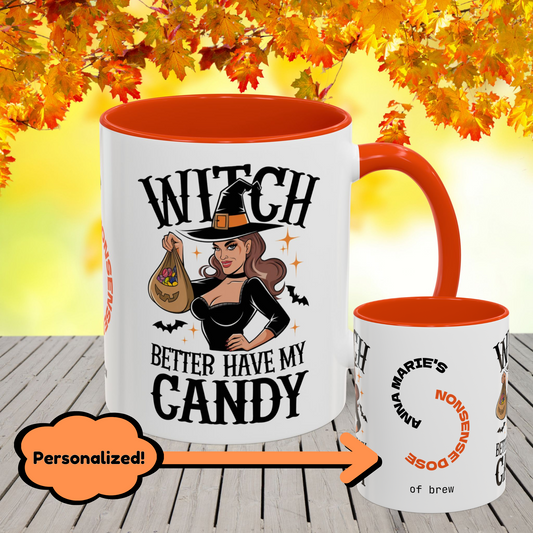 Witch Better Have My Candy Halloween Mug -fun Halloween coffee cup for cozy fall vibes