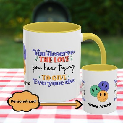 You Deserve the Love You Keep Trying to Give Everyone Else - Custom Retro Self-Care Mug for Emotional Wellness