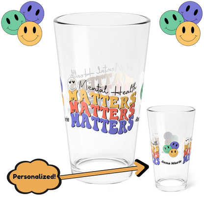 Mental Health Matters retro pint glass with clear personalized mental health quote