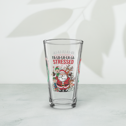 Fa La La La La Stressed - Christmas mental health humor pint glass, holiday stress relief