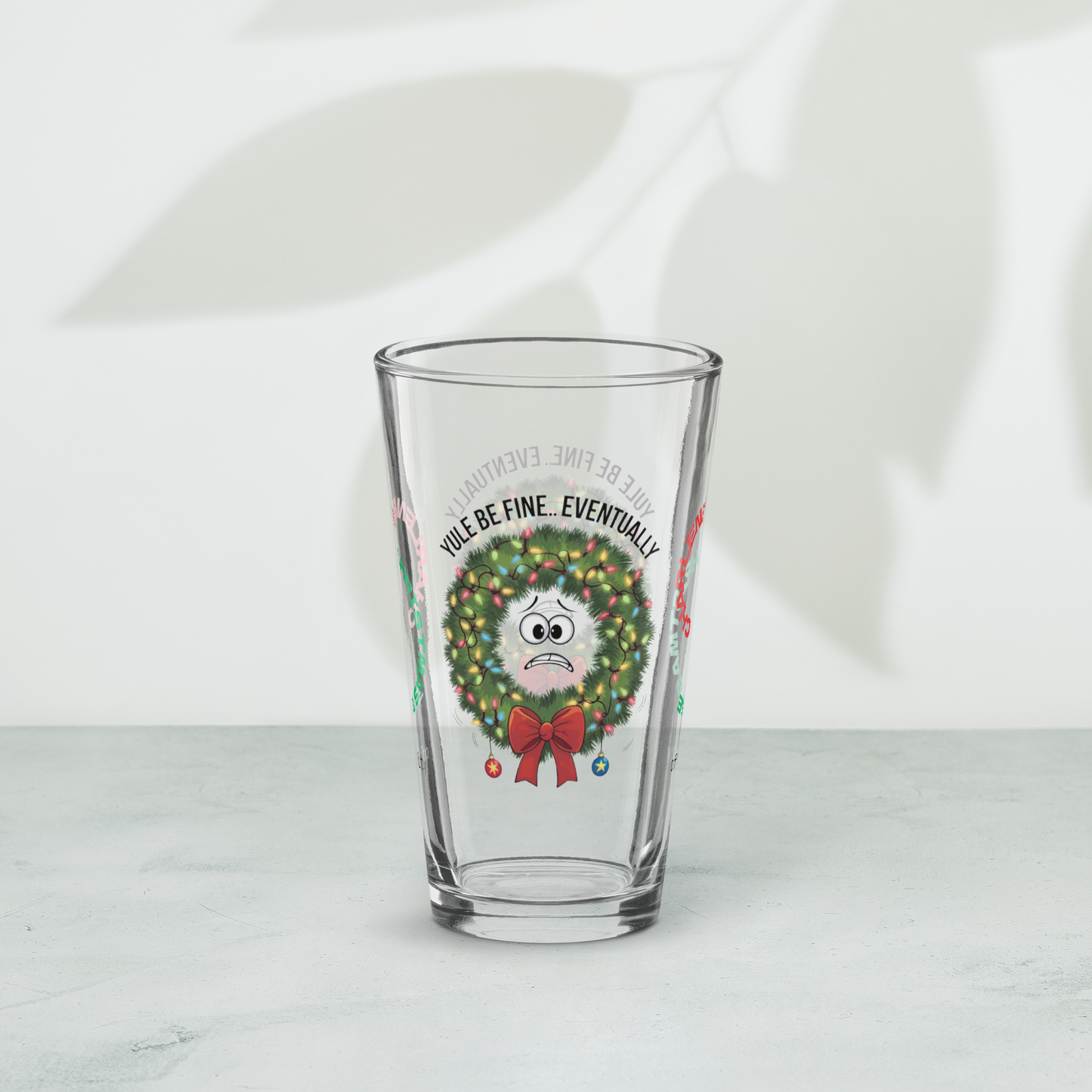 Yule Be Fine… Eventually - Christmas mental health pint glass, holiday humor self-care gift