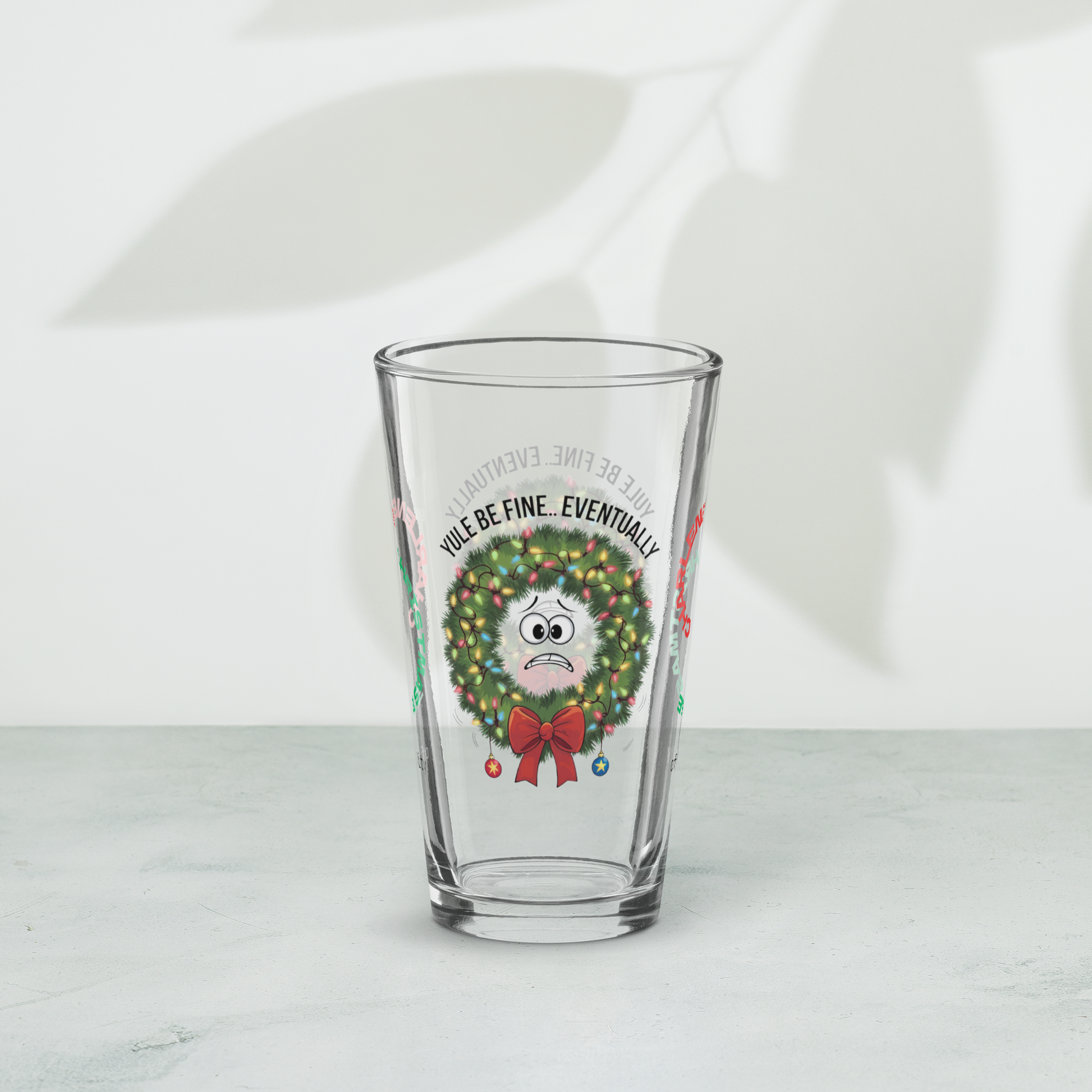 Yule Be Fine… Eventually - Christmas mental health pint glass, holiday humor self-care gift