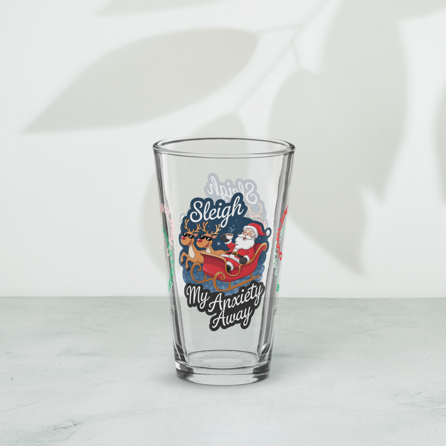 Sleigh My Anxiety Away - Holiday self-care Christmas pint glass, mental health gift idea