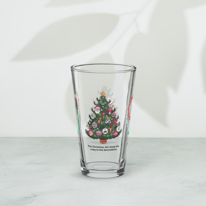 This Christmas, Let's Keep The Crazy To The Decorations - Funny holiday Christmas pint glass