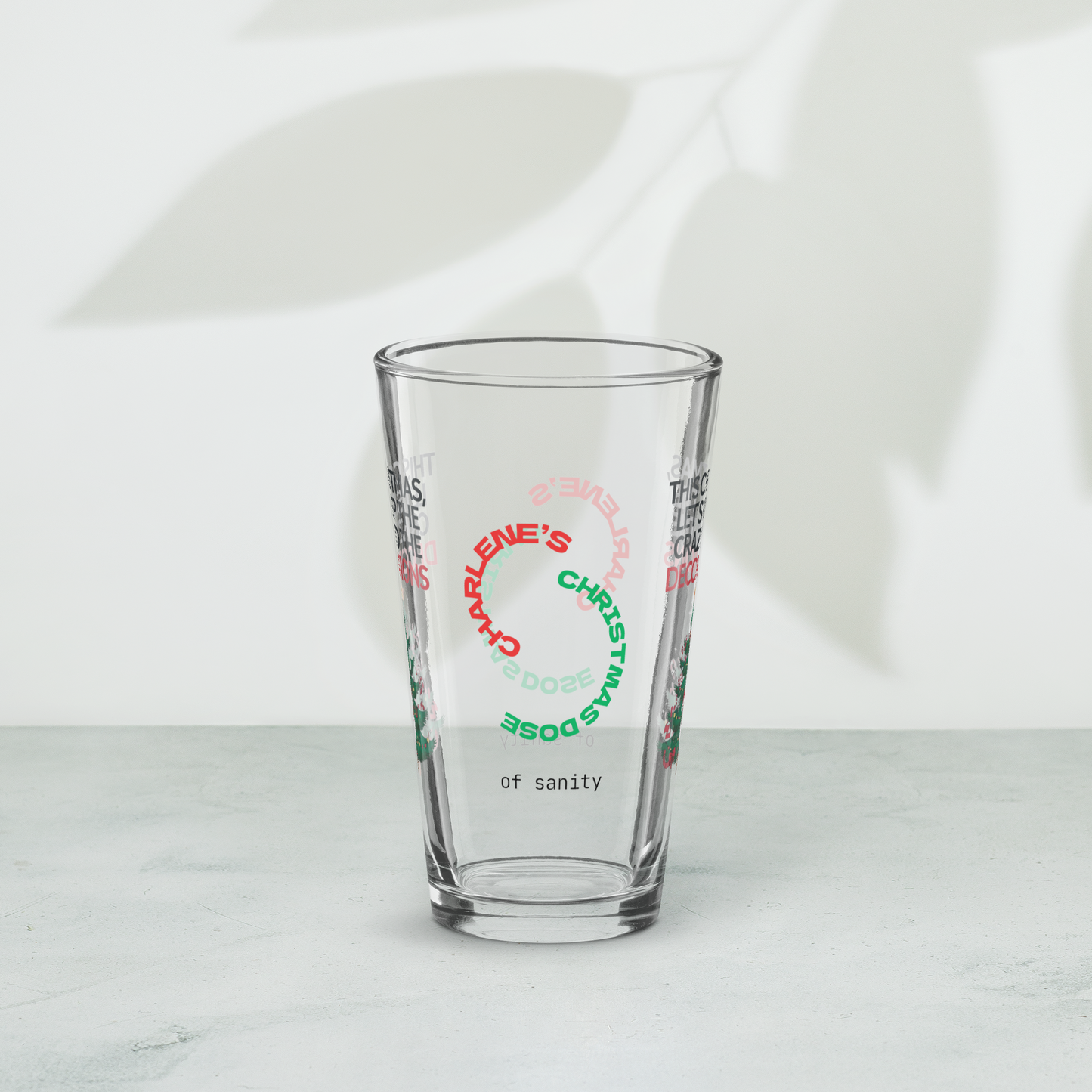 This Christmas, Let's Keep The Crazy To The Decorations - Christmas mental health pint glass, humor
