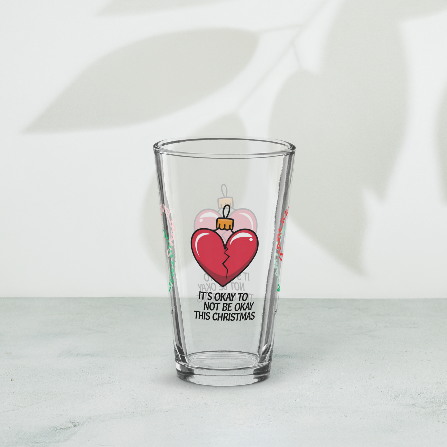 It's Okay To Not Be Okay This Christmas - Christmas self-care pint glass, mental health gift