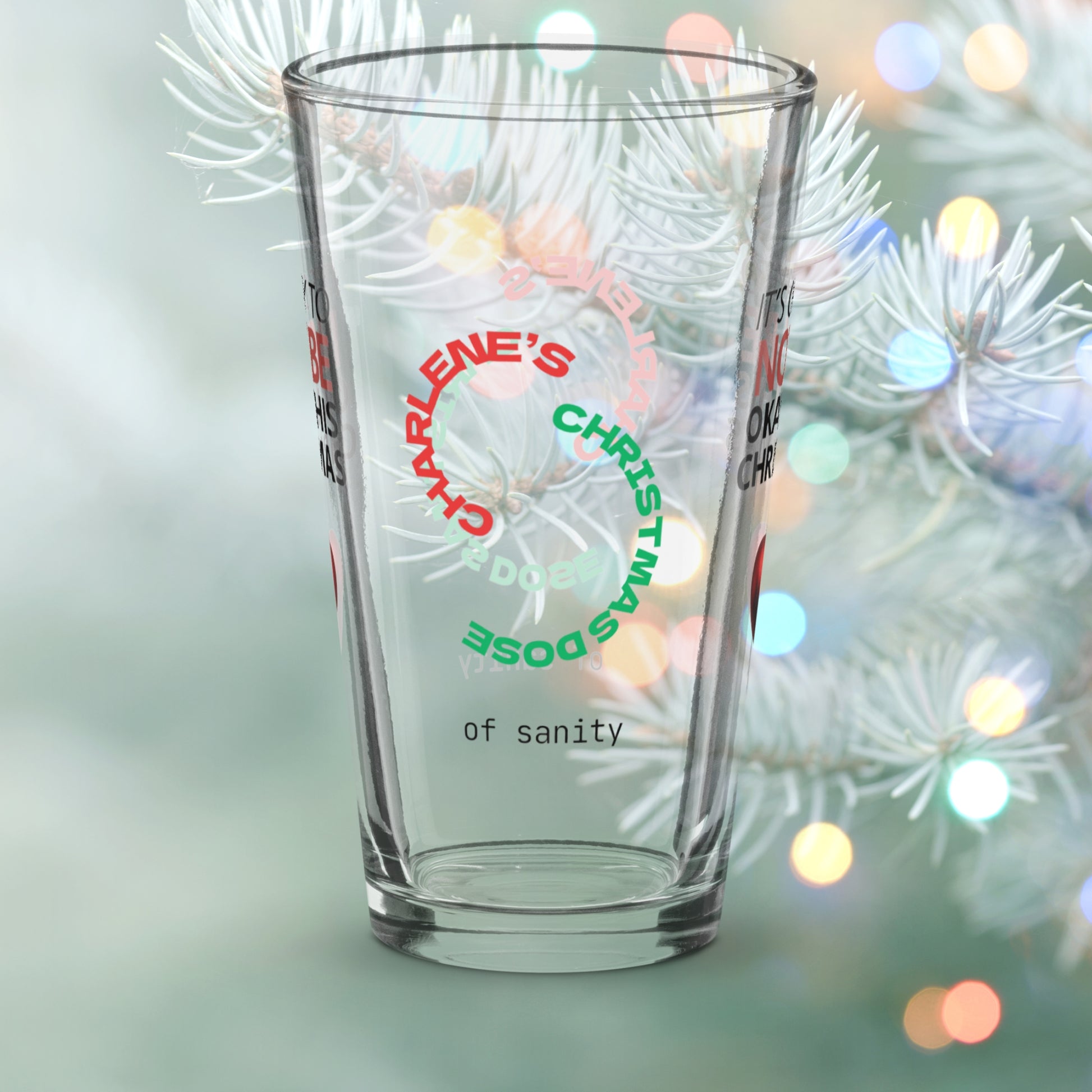 It's Okay To Not Be Okay This Christmas - Funny holiday mental health Christmas pint glass