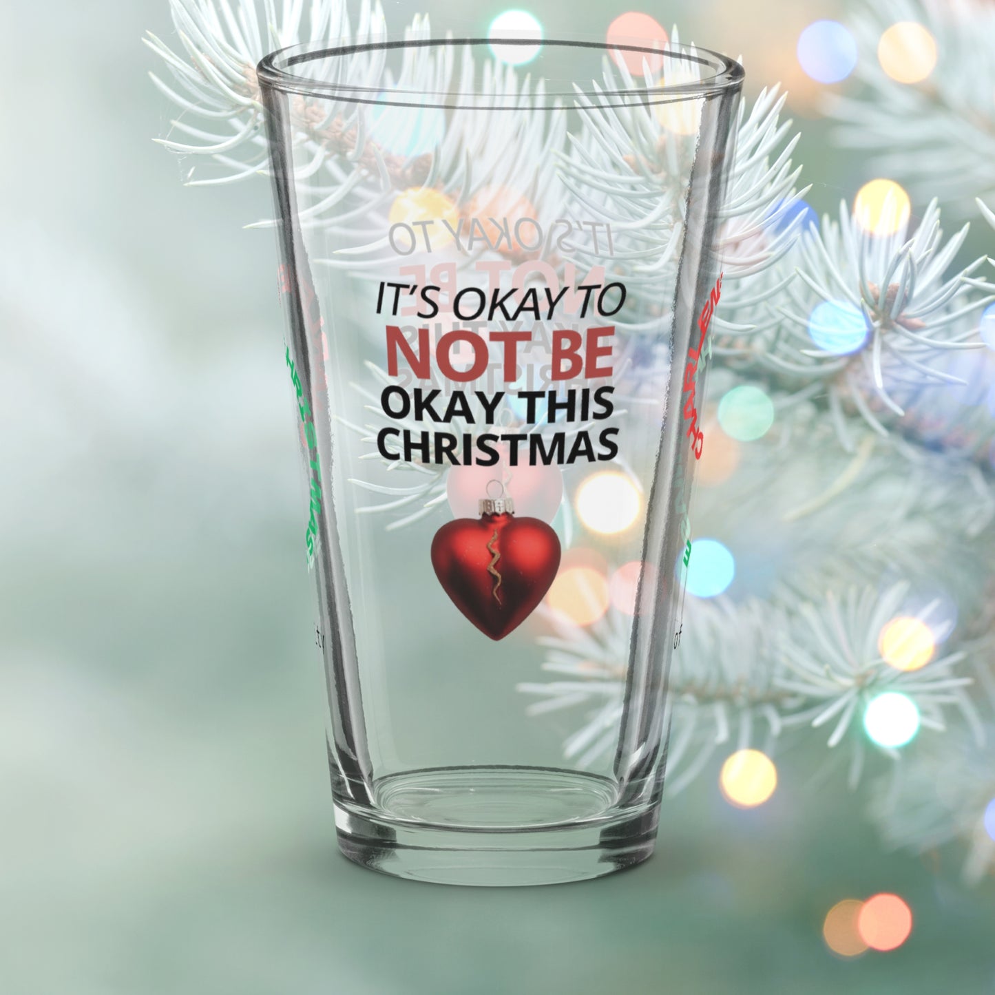 It's Okay To Not Be Okay This Christmas - Funny holiday mental health Christmas pint glass