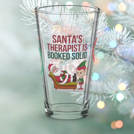 Santa's Therapist Is Booked Solid - Holiday self-care Christmas pint glass, funny gift