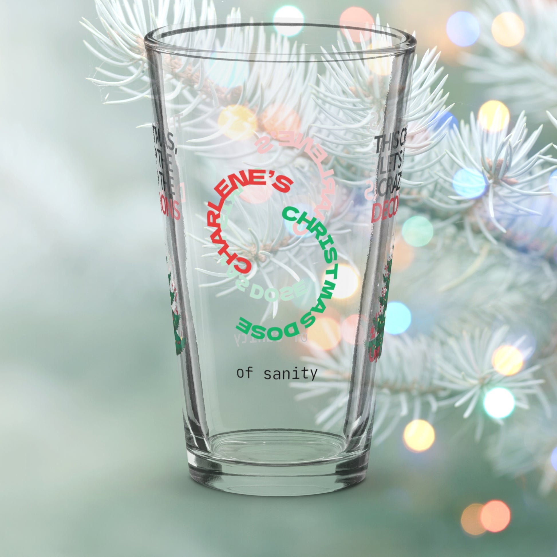 This Christmas, Let's Keep The Crazy To The Decorations - Christmas mental health pint glass, humor
