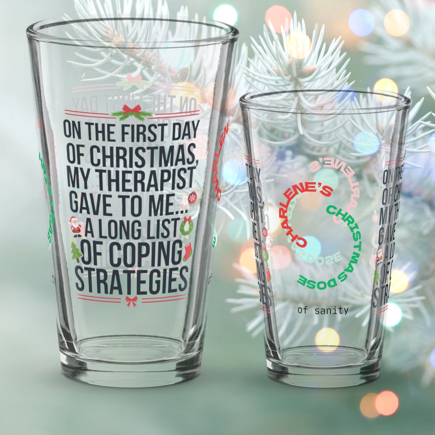 On The First Day Of Christmas, My Therapist Gave To Me… - Funny holiday Christmas pint glass
