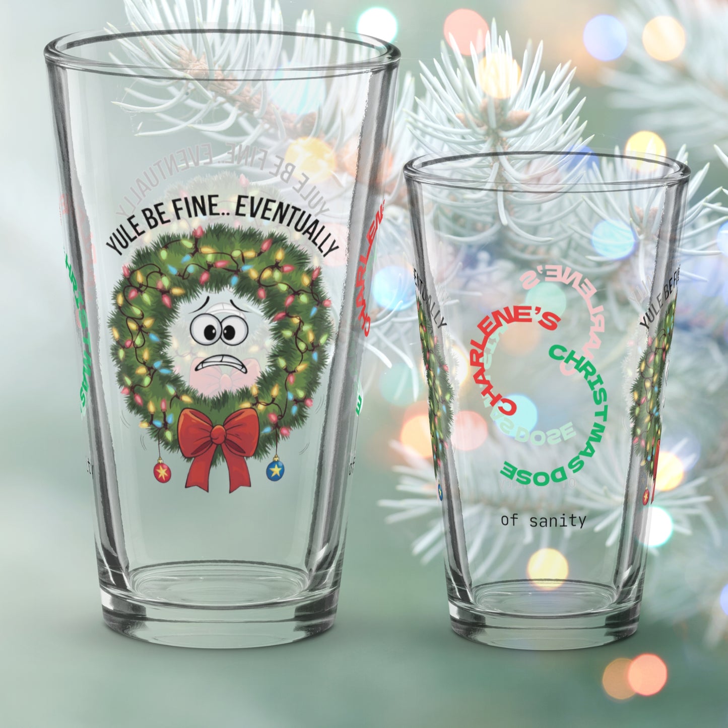 Yule Be Fine… Eventually - Christmas mental health pint glass, holiday humor self-care gift